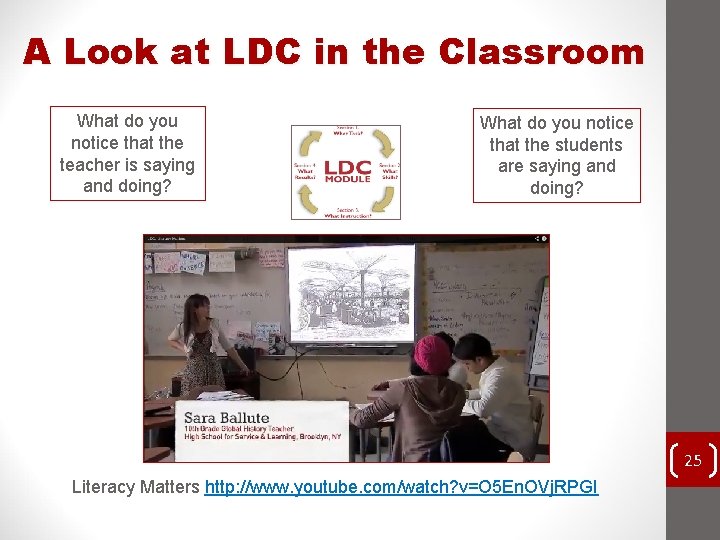 A Look at LDC in the Classroom What do you notice that the teacher A Look at LDC in the Classroom What do you notice that the teacher