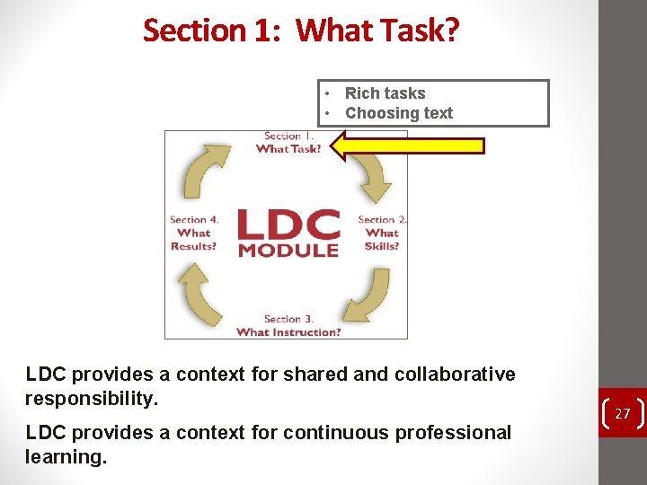 Section 1: What Task? • Rich tasks • Choosing text LDC provides a context Section 1: What Task? • Rich tasks • Choosing text LDC provides a context