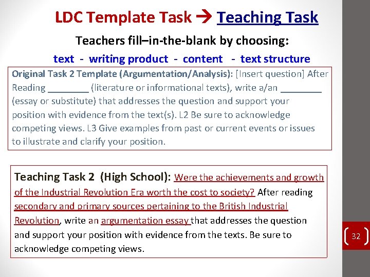 LDC Template Task Teaching Task Teachers fill–in-the-blank by choosing: text - writing product - LDC Template Task Teaching Task Teachers fill–in-the-blank by choosing: text - writing product -