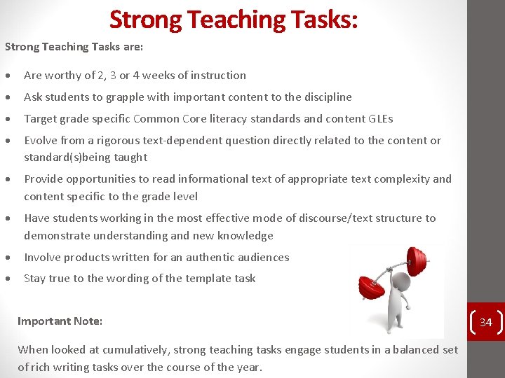 Strong Teaching Tasks: Strong Teaching Tasks are: Are worthy of 2, 3 or 4 Strong Teaching Tasks: Strong Teaching Tasks are: Are worthy of 2, 3 or 4