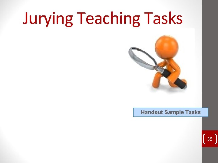 Jurying Teaching Tasks Handout Sample Tasks 35 Jurying Teaching Tasks Handout Sample Tasks 35