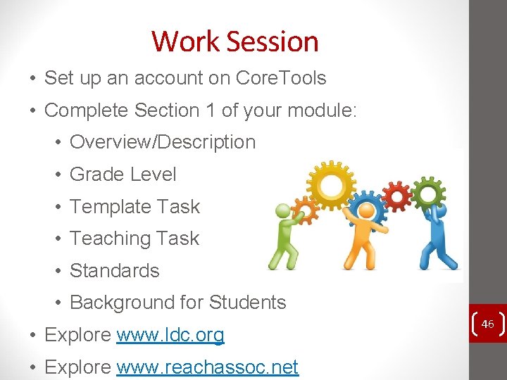 Work Session • Set up an account on Core. Tools • Complete Section 1 Work Session • Set up an account on Core. Tools • Complete Section 1