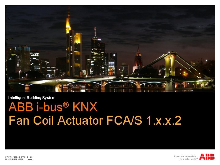 Intelligent Building System ABB i-bus® KNX Fan Coil Actuator FCA/S 1. x. x. 2