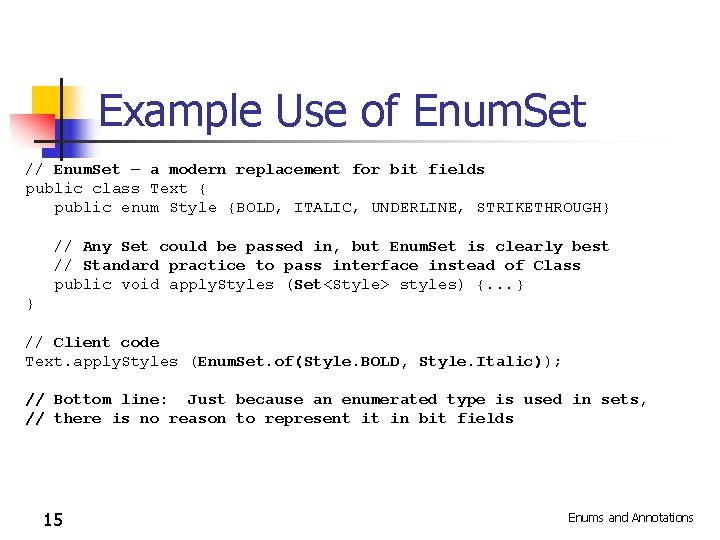 Example Use of Enum. Set // Enum. Set – a modern replacement for bit