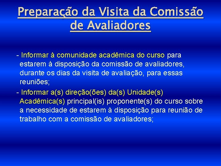 Preparação da Visita da Comissão de Avaliadores - Informar à comunidade acadêmica do curso