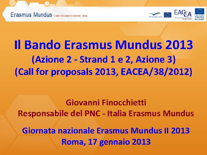 Il Bando Erasmus Mundus 2013 (Azione 2 - Strand 1 e 2, Azione 3)