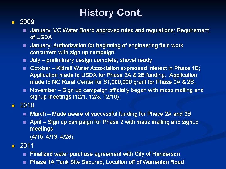 n 2009 n n n January; VC Water Board approved rules and regulations; Requirement