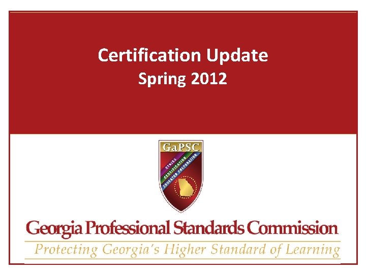 Certification Update Spring 2012 