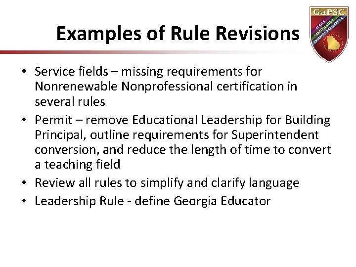 Examples of Rule Revisions • Service fields – missing requirements for Nonrenewable Nonprofessional certification