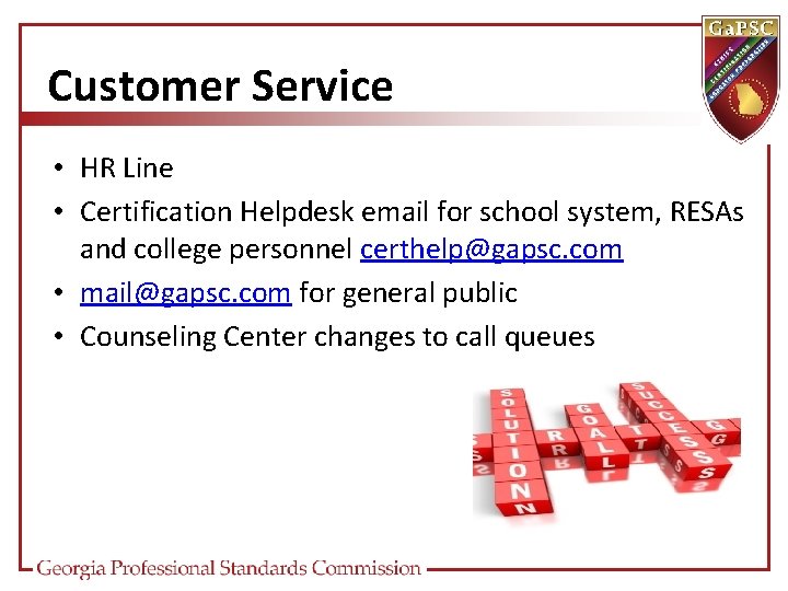 Customer Service • HR Line • Certification Helpdesk email for school system, RESAs and