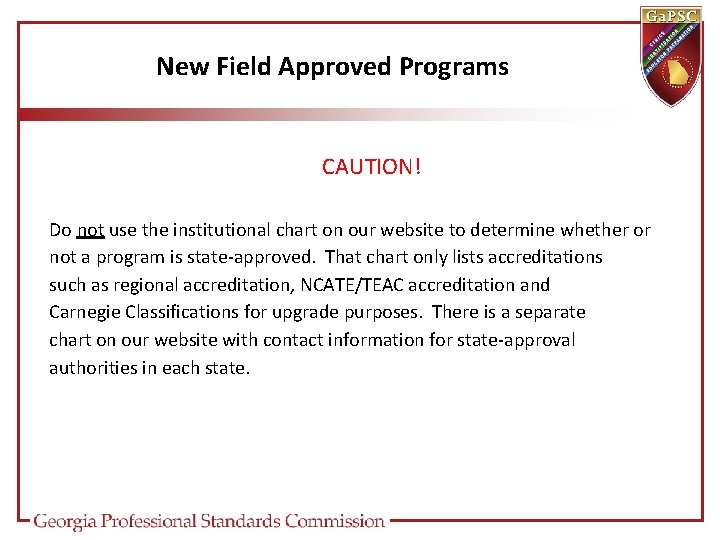 New Field Approved Programs CAUTION! Do not use the institutional chart on our website