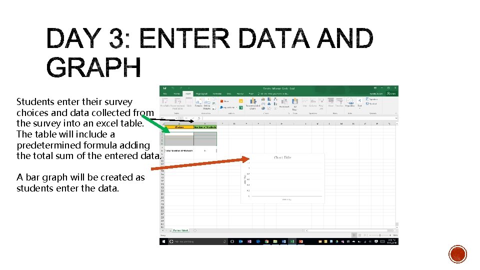 Students enter their survey choices and data collected from the survey into an excel