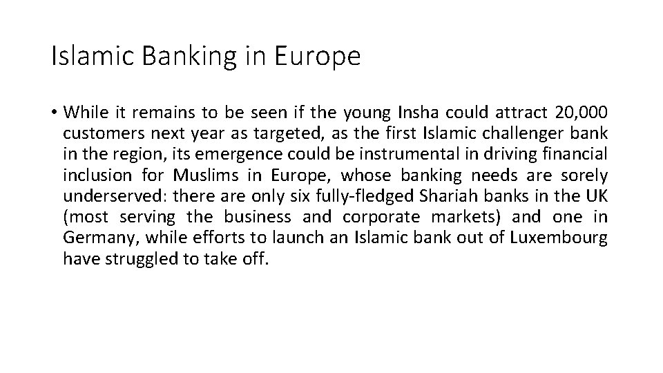 Islamic Banking in Europe • While it remains to be seen if the young Islamic Banking in Europe • While it remains to be seen if the young