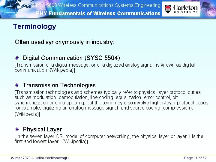 SYSC 5608 Wireless Communications Systems Engineering PHY Fundamentals of Wireless Communications Terminology Often SYSC 5608 Wireless Communications Systems Engineering PHY Fundamentals of Wireless Communications Terminology Often