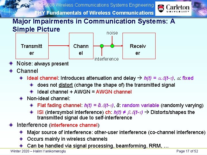 SYSC 5608 Wireless Communications Systems Engineering PHY Fundamentals of Wireless Communications Major Impairments SYSC 5608 Wireless Communications Systems Engineering PHY Fundamentals of Wireless Communications Major Impairments