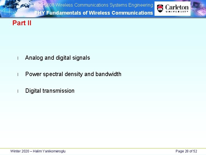 SYSC 5608 Wireless Communications Systems Engineering PHY Fundamentals of Wireless Communications Part II SYSC 5608 Wireless Communications Systems Engineering PHY Fundamentals of Wireless Communications Part II