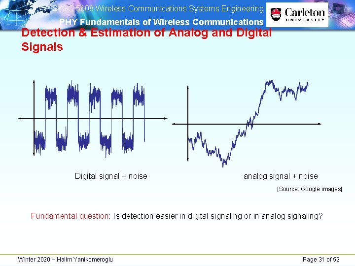 SYSC 5608 Wireless Communications Systems Engineering PHY Fundamentals of Wireless Communications Detection & SYSC 5608 Wireless Communications Systems Engineering PHY Fundamentals of Wireless Communications Detection &