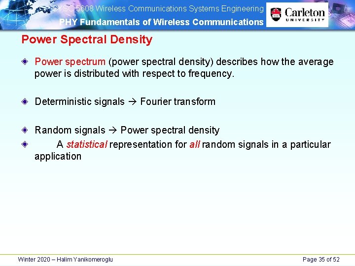 SYSC 5608 Wireless Communications Systems Engineering PHY Fundamentals of Wireless Communications Power Spectral SYSC 5608 Wireless Communications Systems Engineering PHY Fundamentals of Wireless Communications Power Spectral