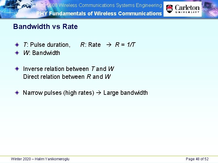 SYSC 5608 Wireless Communications Systems Engineering PHY Fundamentals of Wireless Communications Bandwidth vs SYSC 5608 Wireless Communications Systems Engineering PHY Fundamentals of Wireless Communications Bandwidth vs