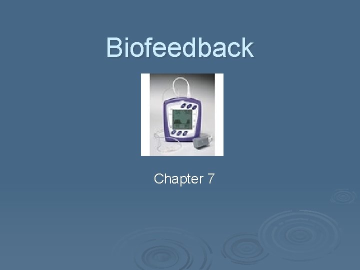 Biofeedback Chapter 7 