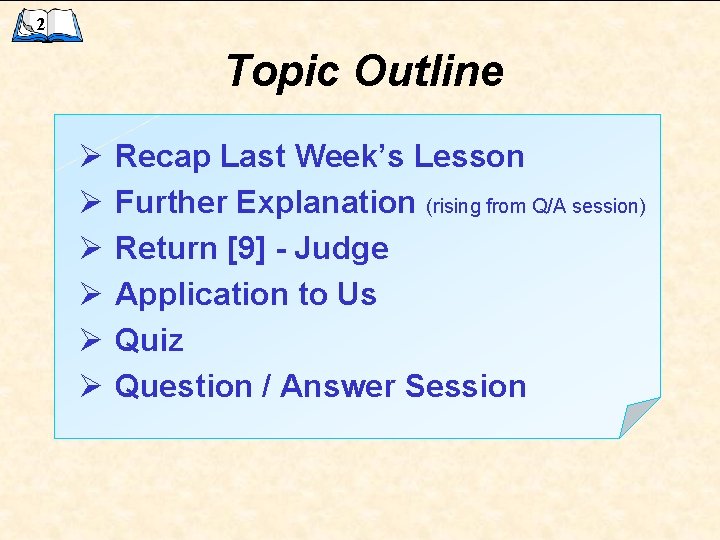 2 Topic Outline Ø Ø Ø Recap Last Week’s Lesson Further Explanation (rising from