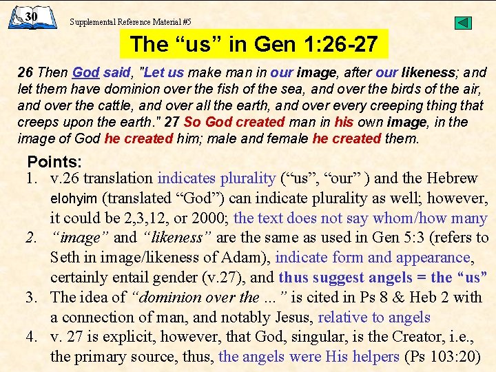 30 Supplemental Reference Material #5 The “us” in Gen 1: 26 -27 26 Then