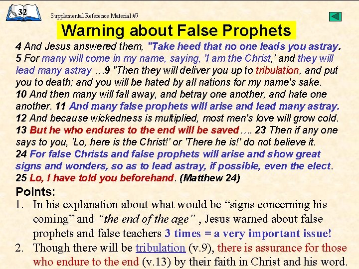 32 Supplemental Reference Material #7 Warning about False Prophets 4 And Jesus answered them,