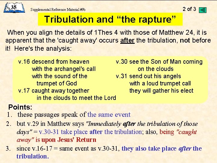 35 Supplemental Reference Material #9 b 2 of 3 Tribulation and “the rapture” When