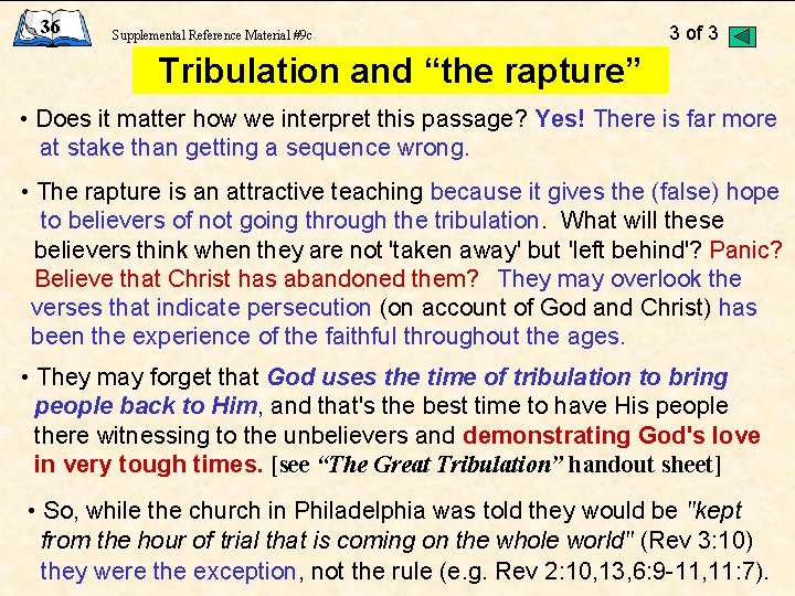 36 Supplemental Reference Material #9 c 3 of 3 Tribulation and “the rapture” •