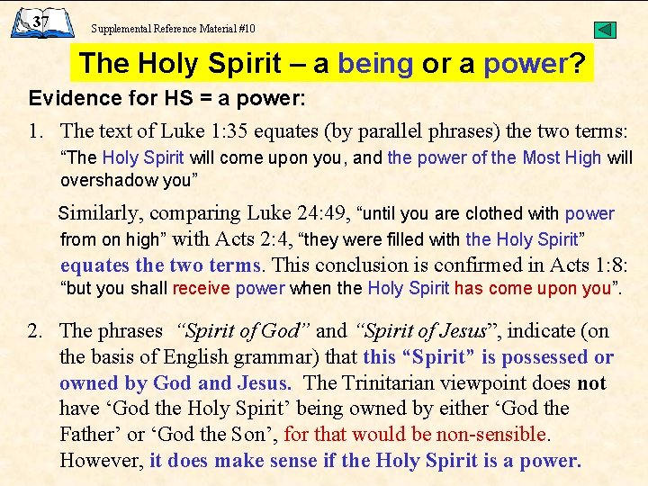 37 Supplemental Reference Material #10 The Holy Spirit – a being or a power?