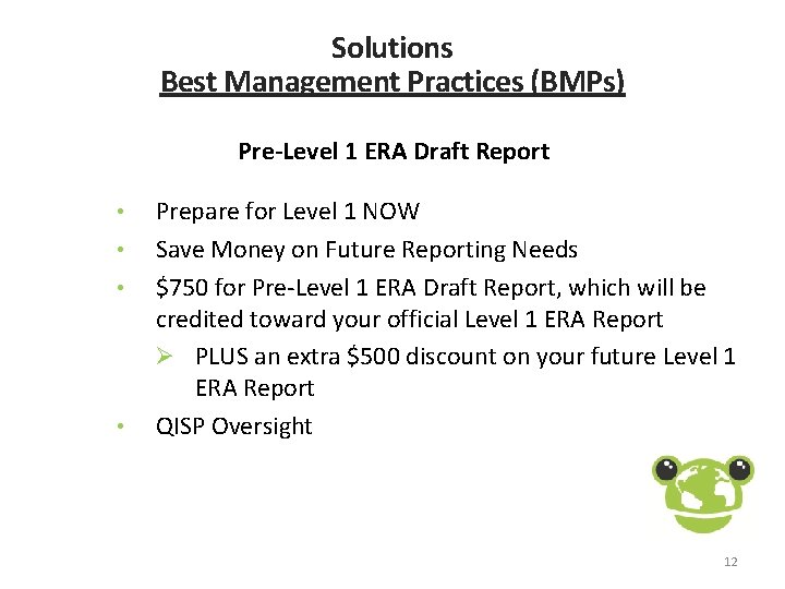 Solutions Best Management Practices (BMPs) Pre-Level 1 ERA Draft Report • • Prepare for