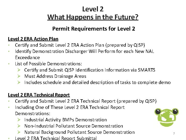 Level 2 What Happens in the Future? Permit Requirements for Level 2 ERA Action