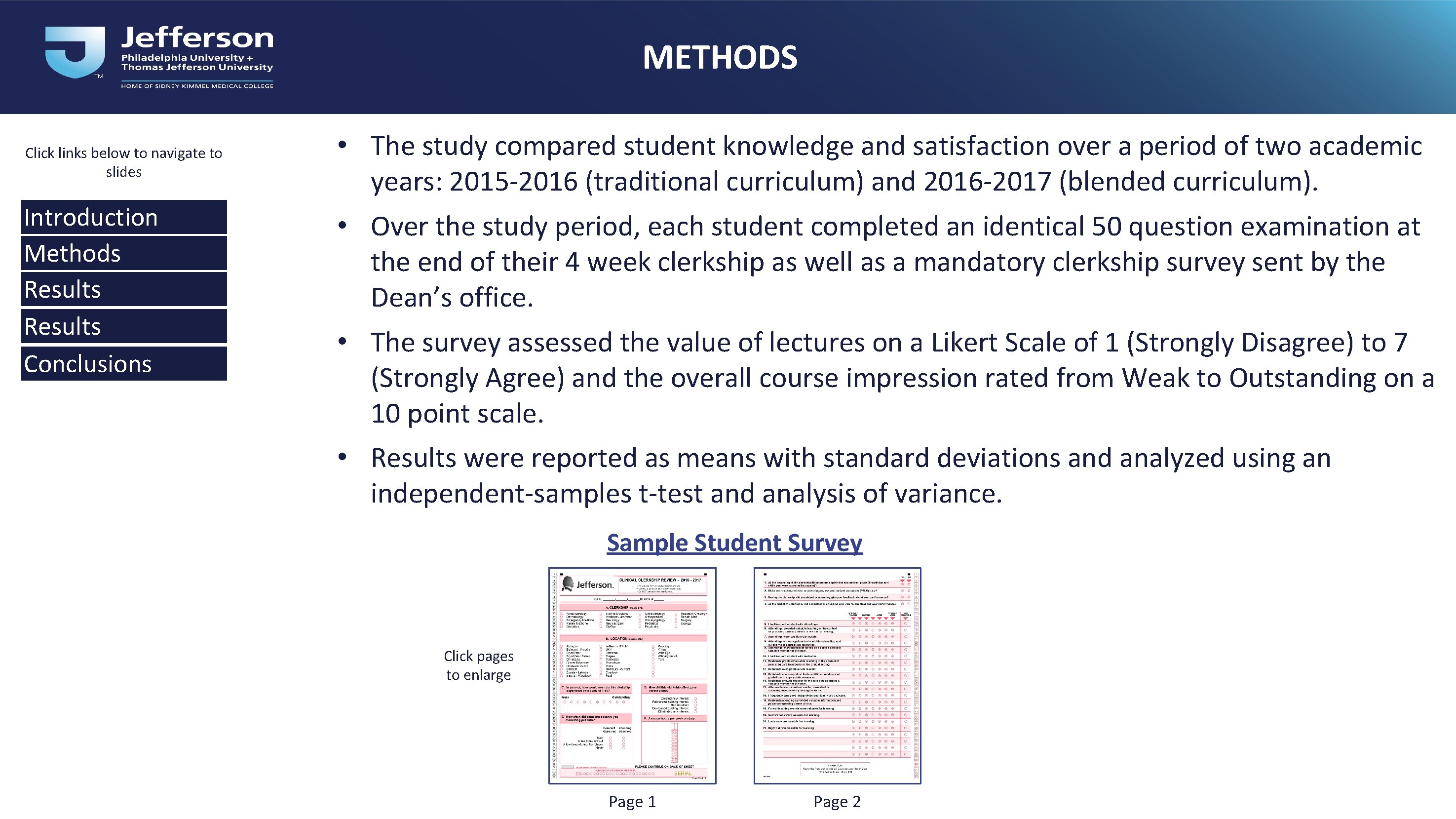 METHODS Click links below to navigate to slides Introduction Methods Results Conclusions • The