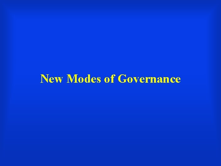 New Modes of Governance 