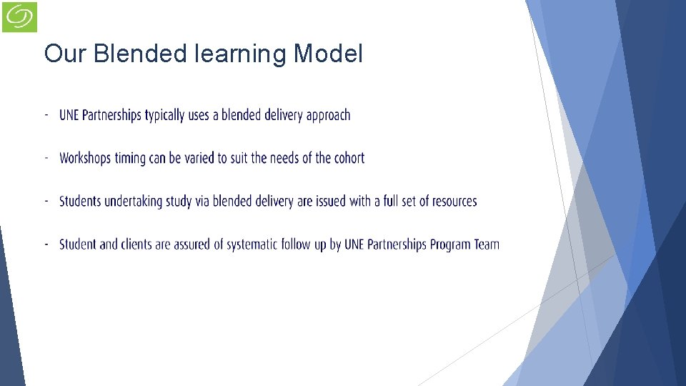 Our Blended learning Model Our Blended learning Model