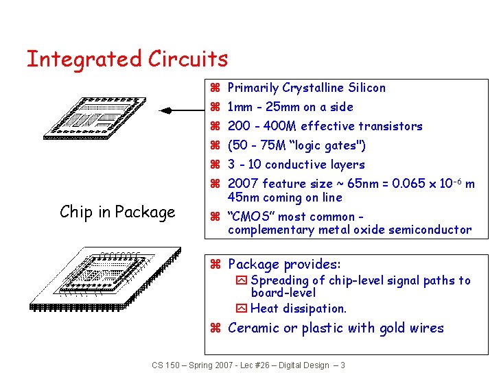 Integrated Circuits z Primarily Crystalline Silicon z 1 mm - 25 mm on a Integrated Circuits z Primarily Crystalline Silicon z 1 mm - 25 mm on a