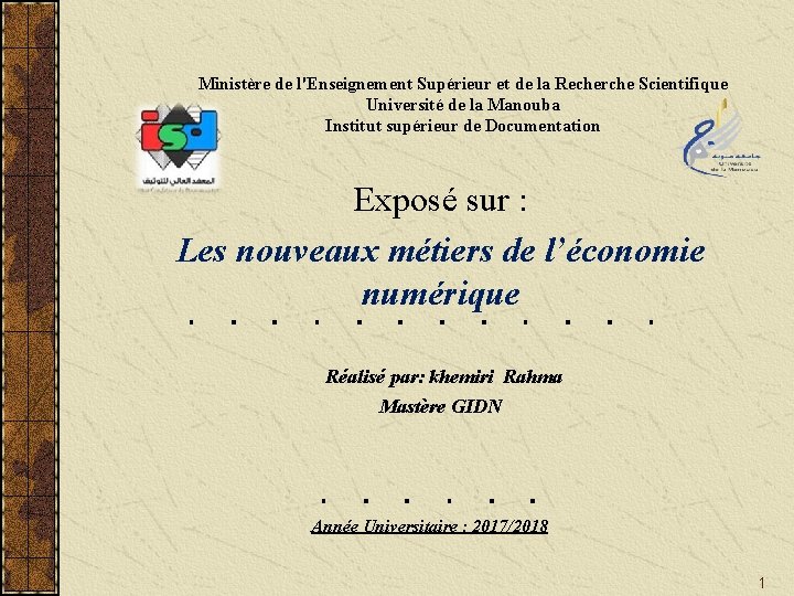 Ministère de l'Enseignement Supérieur et de la Recherche Scientifique Université de la Manouba Institut