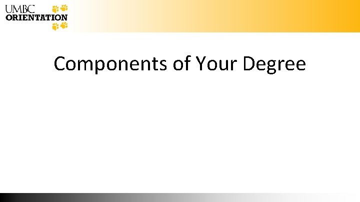 Components of Your Degree 