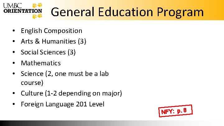 General Education Program English Composition Arts & Humanities (3) Social Sciences (3) Mathematics Science