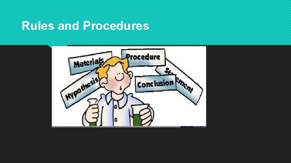 Rules and Procedures Rules and Procedures