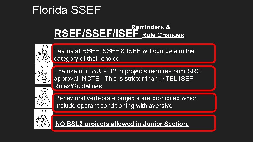 Florida SSEF Reminders & Rule Changes RSEF/SSEF/ISEF Teams at RSEF, SSEF & ISEF will Florida SSEF Reminders & Rule Changes RSEF/SSEF/ISEF Teams at RSEF, SSEF & ISEF will