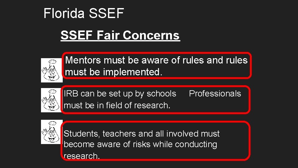 Florida SSEF Fair Concerns Mentors must be aware of rules and rules must be Florida SSEF Fair Concerns Mentors must be aware of rules and rules must be