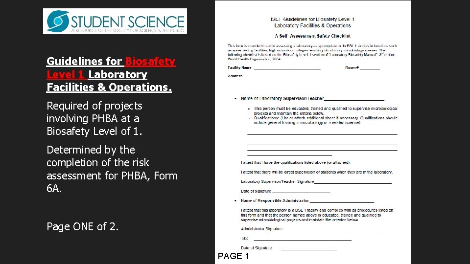 Guidelines for Biosafety Level 1 Laboratory Facilities & Operations. Required of projects involving PHBA Guidelines for Biosafety Level 1 Laboratory Facilities & Operations. Required of projects involving PHBA