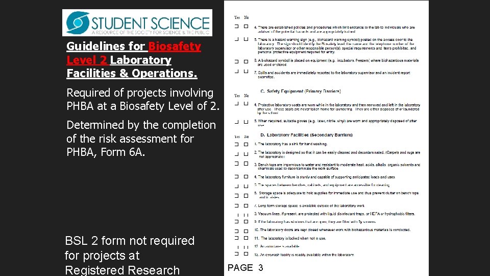 Guidelines for Biosafety Level 2 Laboratory Facilities & Operations. Required of projects involving PHBA Guidelines for Biosafety Level 2 Laboratory Facilities & Operations. Required of projects involving PHBA