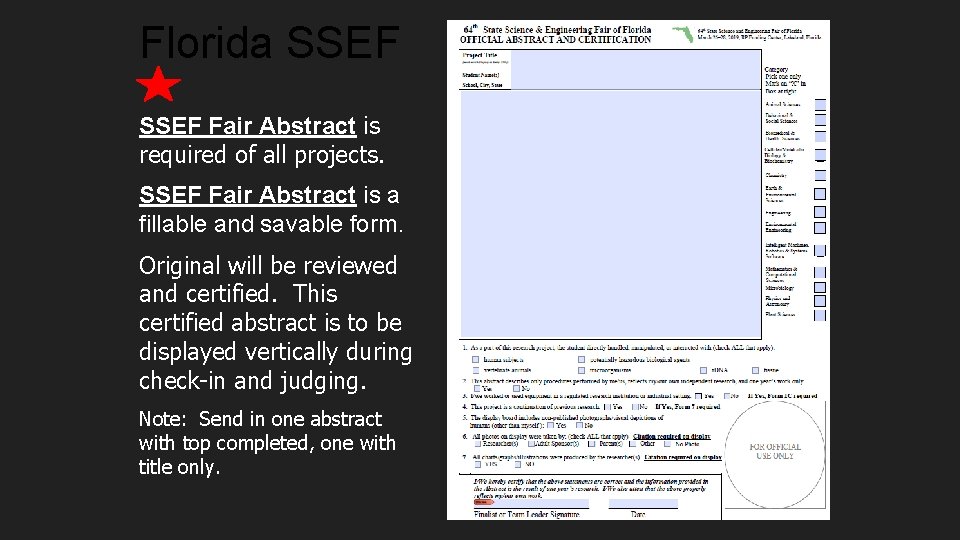 Florida SSEF Fair Abstract is required of all projects. SSEF Fair Abstract is a Florida SSEF Fair Abstract is required of all projects. SSEF Fair Abstract is a