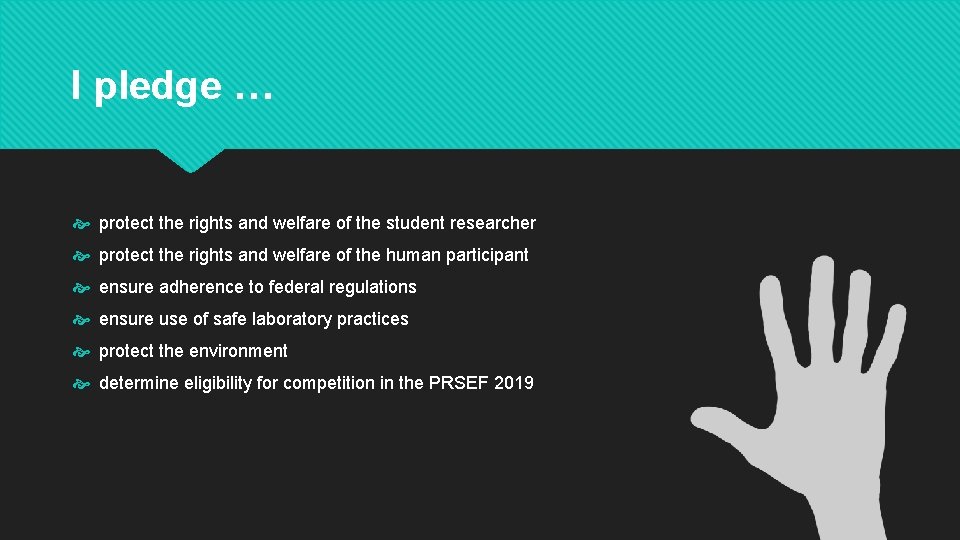 I pledge … protect the rights and welfare of the student researcher protect the I pledge … protect the rights and welfare of the student researcher protect the