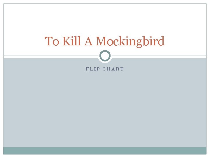 To Kill A Mockingbird FLIP CHART 