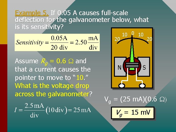 Example 5. If 0. 05 A causes full-scale deflection for the galvanometer below, what