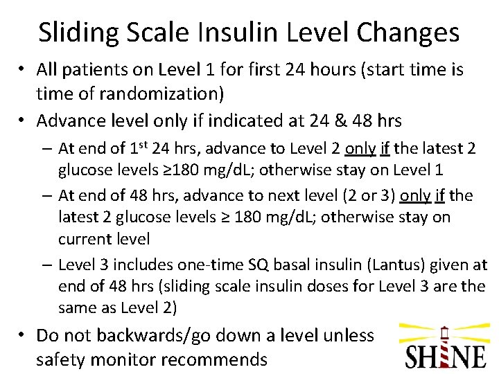 Sliding Scale Insulin Level Changes • All patients on Level 1 for first 24