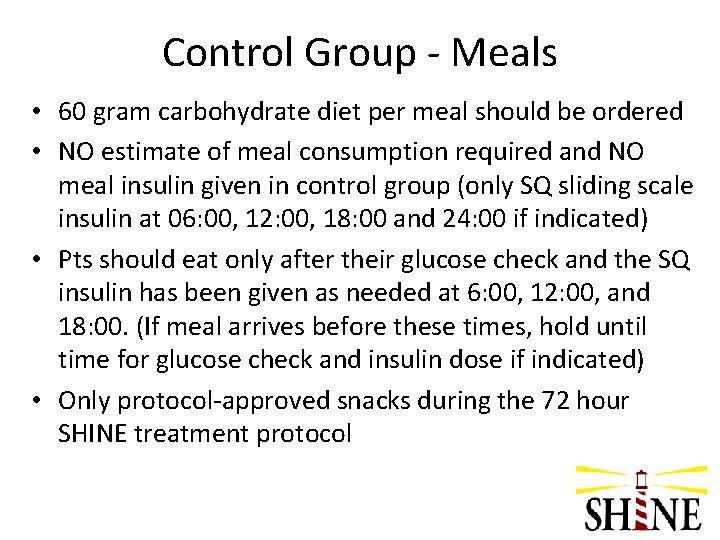Control Group - Meals • 60 gram carbohydrate diet per meal should be ordered